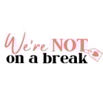 We're Not On A Break logo
